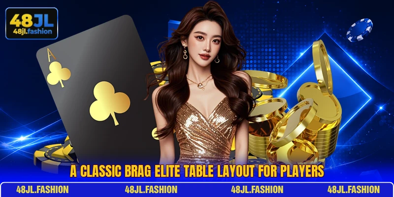 A classic Brag Elite table layout for players
