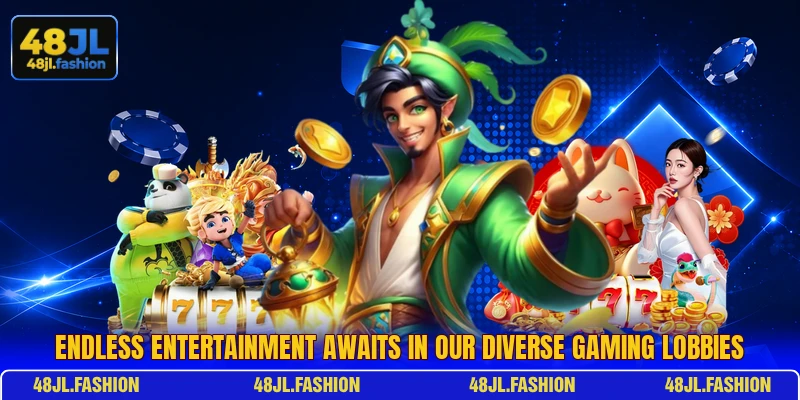 Endless entertainment awaits in our diverse gaming lobbies Endless entertainment awaits in our diverse gaming lobbies