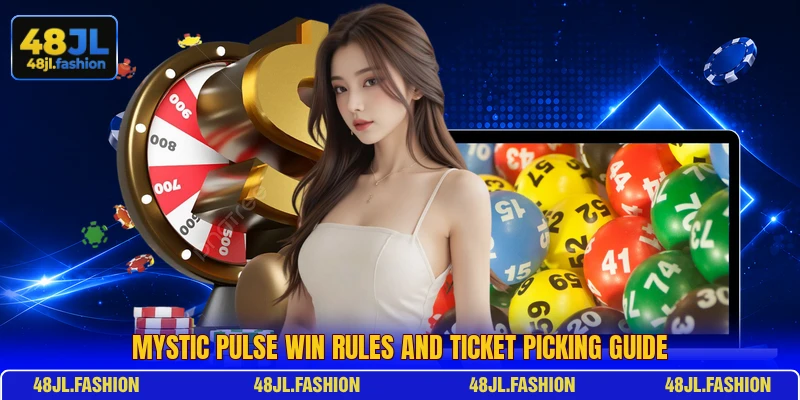 Mystic Pulse Win rules and ticket picking guide