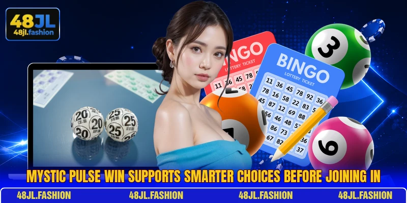 Mystic Pulse Win Supports Smarter Choices Before Joining In