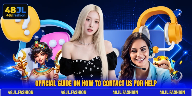 Official guide on how to contact us for help