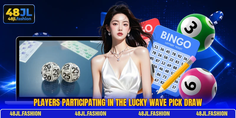 Players participating in the Lucky Wave Pick draw