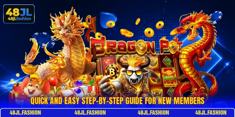 Quick and easy step-by-step guide for new members Quick and easy step-by-step guide for new members