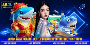 Shark Wave Clash - Better Direction Before The First Move