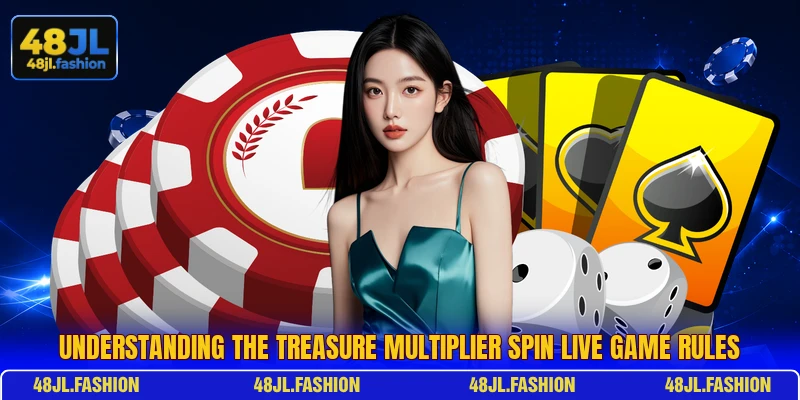 understanding the Treasure Multiplier Spin live game rules understanding the Treasure Multiplier Spin live game rules