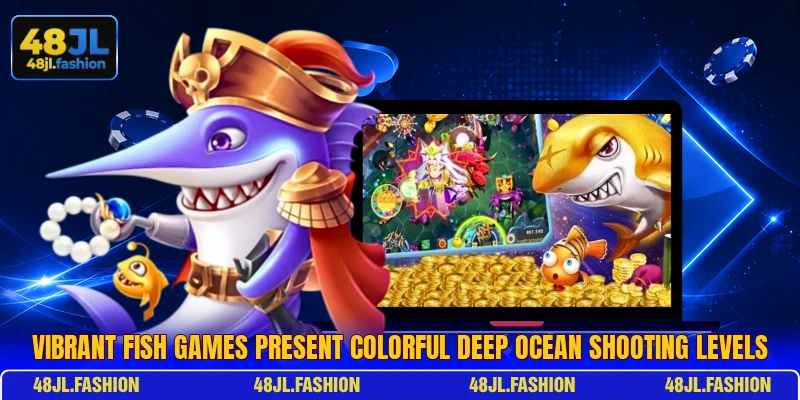 Vibrant fish games present colorful deep ocean shooting levels