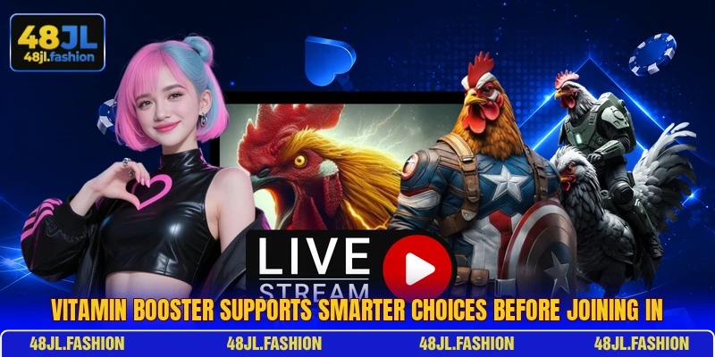 Vitamin Booster Supports Smarter Choices Before Joining In