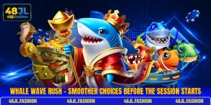 Whale Wave Rush - Smoother Choices Before The Session Starts